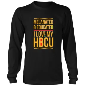 Melanated & Educated - I Love My HBCU Long Sleeve T-Shirt